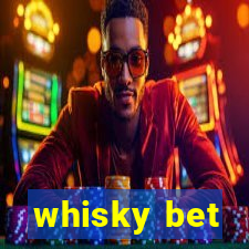 whisky bet